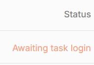 The Status column showing Awaiting task login