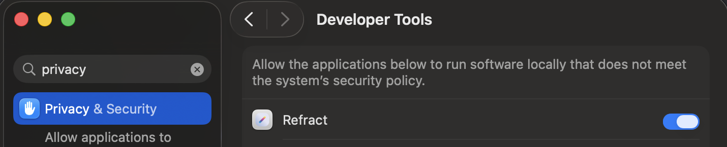 macOS Privacy & Security > Developer Tools with Refract enabled